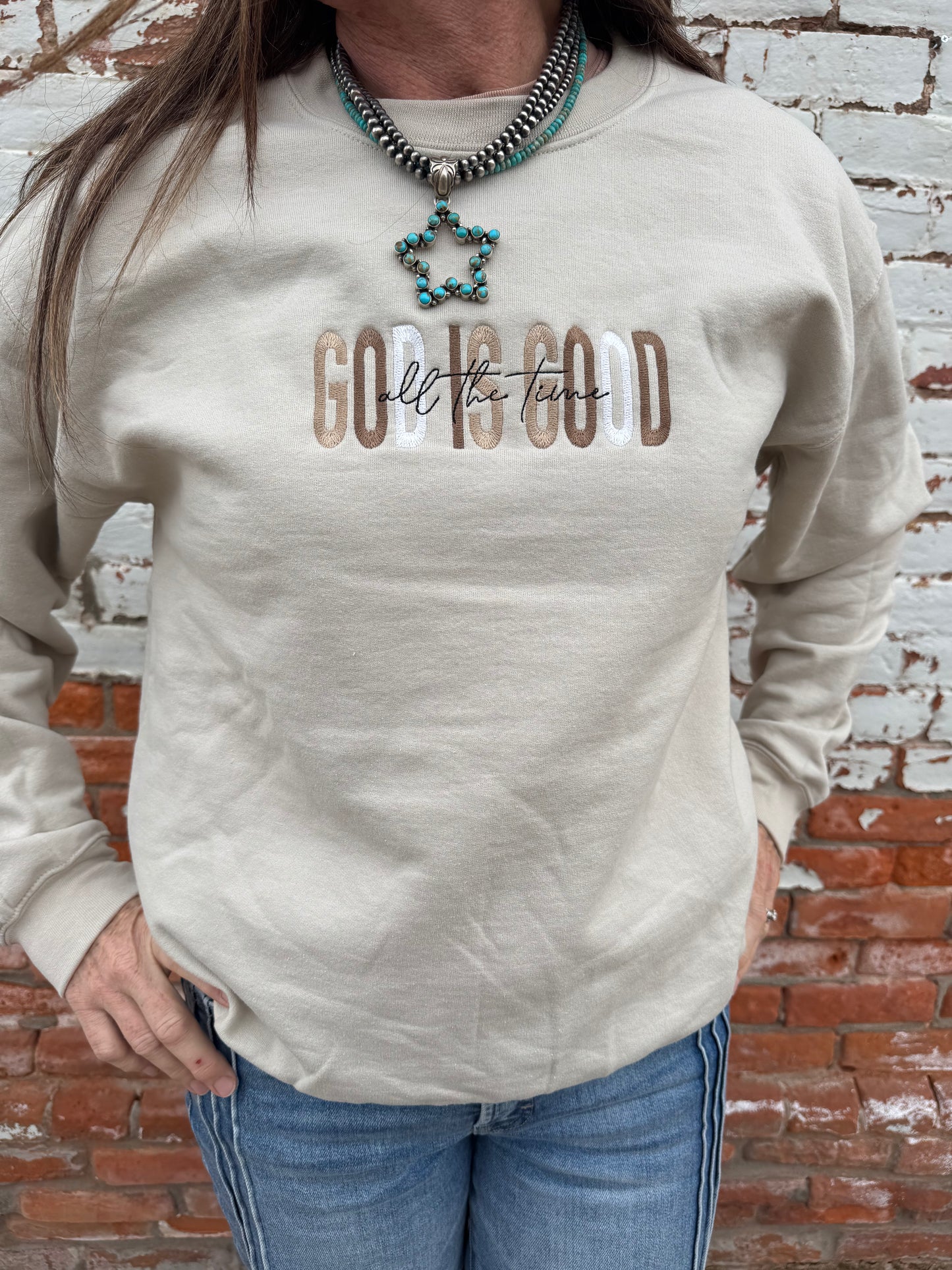 GOD IS GOOD ALL THE TIME EMBROIDERED SWEATSHIRT
