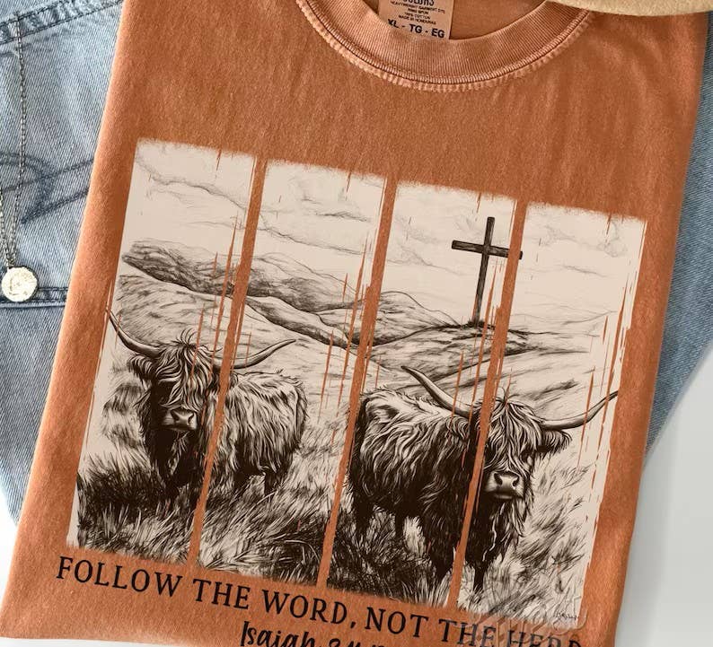 FOLLOW THE WORD NOT THE HERD TEE