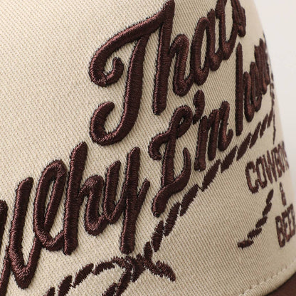 That's Why I'm here Trucker Hat