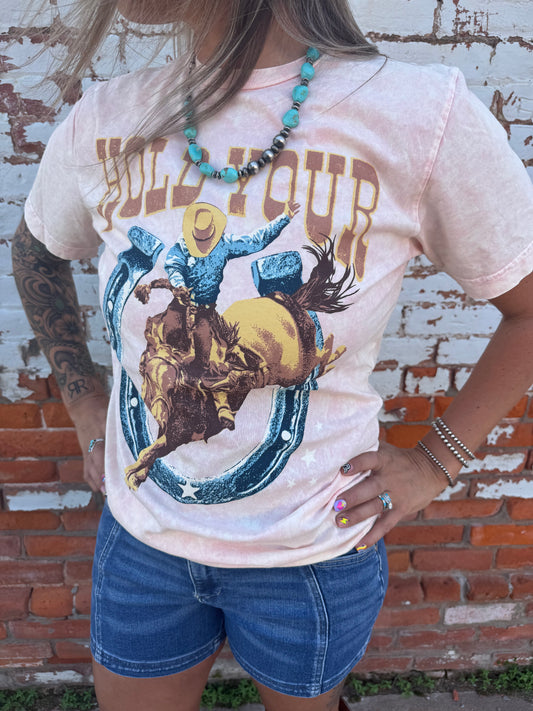HOLD YOUR HORSES GRAPHIC TEE