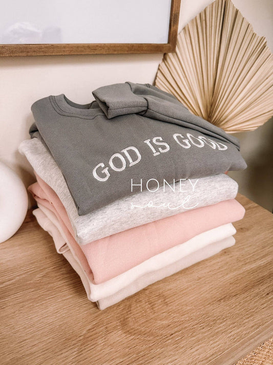 GOD IS GOOD SWEATSHIRT